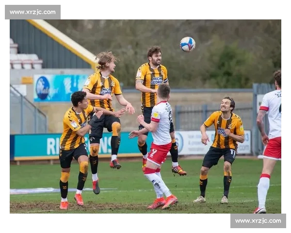 北安普敦主场迎战剑桥联焦点对决赛前形势与胜负走向解析深度