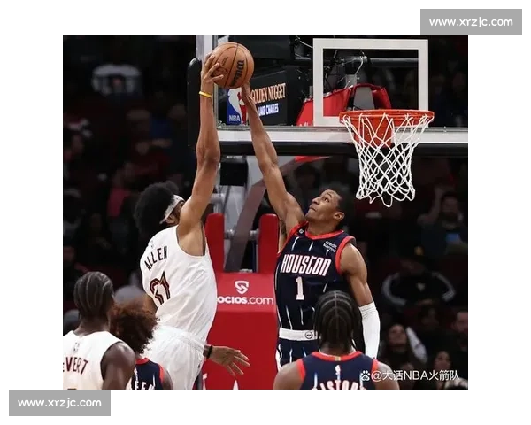 火箭对阵骑士全场比赛录像回放精彩瞬间攻防博弈与球员表现复盘 火箭对阵骑士全场比赛录像回放精彩瞬间攻防博弈与球员表现复盘